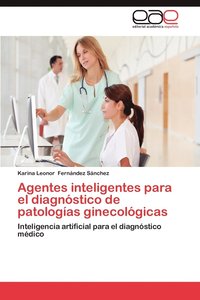 bokomslag Agentes Inteligentes Para El Diagnostico de Patologias Ginecologicas