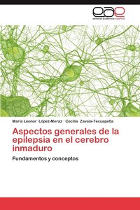 bokomslag Aspectos Generales de La Epilepsia En El Cerebro Inmaduro