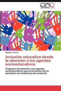bokomslag Inclusion Educativa Desde La Atencion a Los Agentes Socioeducativos