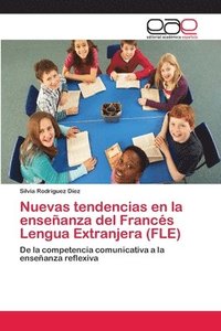 bokomslag Nuevas tendencias en la enseanza del Francs Lengua Extranjera (FLE)