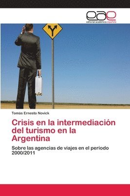 Crisis en la intermediacin del turismo en la Argentina 1