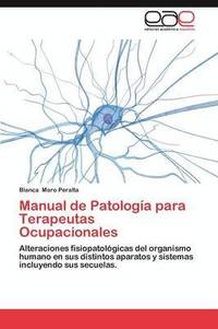 bokomslag Manual de Patologia Para Terapeutas Ocupacionales