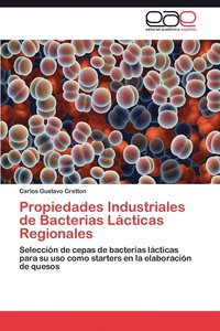 bokomslag Propiedades Industriales de Bacterias Lacticas Regionales