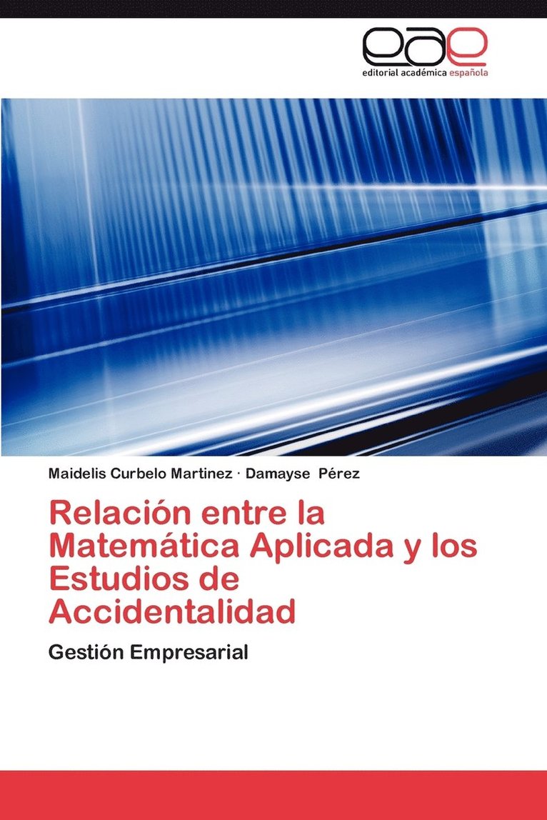 Relacion Entre La Matematica Aplicada y Los Estudios de Accidentalidad 1