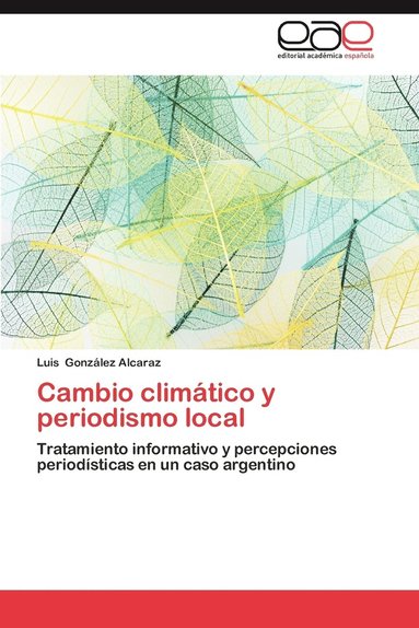 bokomslag Cambio Climatico y Periodismo Local
