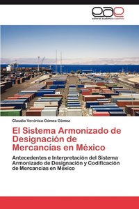 bokomslag El Sistema Armonizado de Designacion de Mercancias En Mexico