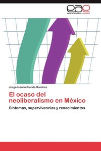 bokomslag El Ocaso del Neoliberalismo En Mexico