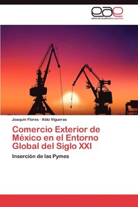 bokomslag Comercio Exterior de Mexico En El Entorno Global del Siglo XXI