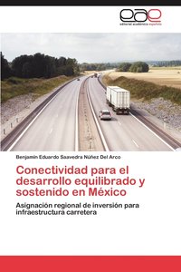 bokomslag Conectividad Para El Desarrollo Equilibrado y Sostenido En Mexico