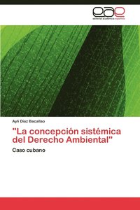 bokomslag &quot;La Concepcion Sistemica del Derecho Ambiental&quot;