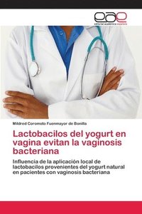 bokomslag Lactobacilos del yogurt en vagina evitan la vaginosis bacteriana