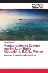 bokomslag Restauracin de Zostera marina L. en Baha Magdalena, B.C.S., Mxico