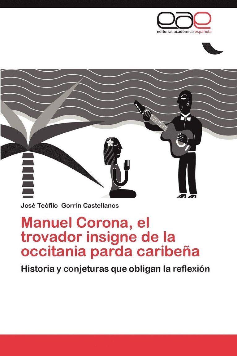Manuel Corona, El Trovador Insigne de La Occitania Parda Caribena 1