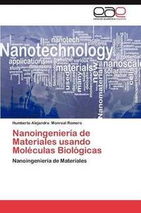 bokomslag Nanoingenieria de Materiales Usando Moleculas Biologicas