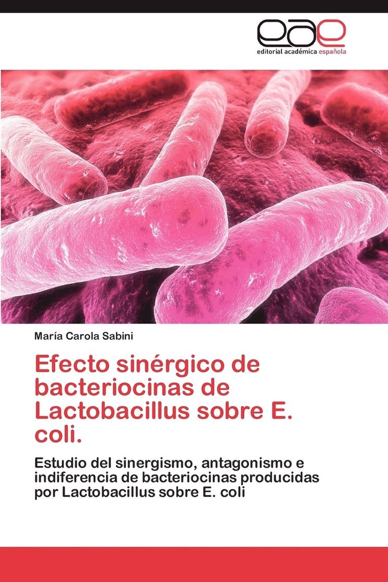 Efecto Sinergico de Bacteriocinas de Lactobacillus Sobre E. Coli. 1