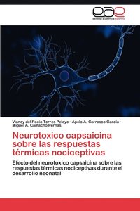 bokomslag Neurotoxico Capsaicina Sobre Las Respuestas Termicas Nociceptivas