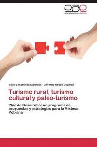 bokomslag Turismo Rural, Turismo Cultural y Paleo-Turismo