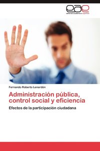 bokomslag Administracion Publica, Control Social y Eficiencia