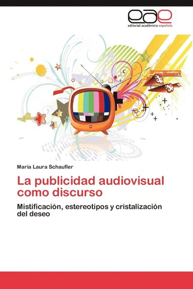 bokomslag La Publicidad Audiovisual Como Discurso