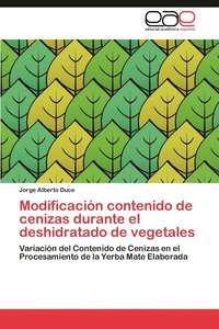 bokomslag Modificacion Contenido de Cenizas Durante El Deshidratado de Vegetales