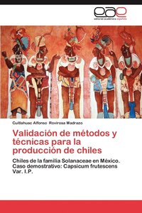 bokomslag Validacion de Metodos y Tecnicas Para La Produccion de Chiles