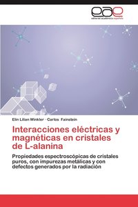 bokomslag Interacciones Electricas y Magneticas En Cristales de L-Alanina