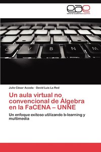 bokomslag Un Aula Virtual No Convencional de Algebra En La Facena - Unne
