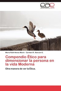 bokomslag Compendio Etico Para Dimensionar La Persona En La Vida Moderna