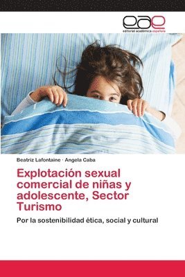 Beatriz LaFontaine, Angela Caba, Beatriz Lafontaine - Explotación sexual comercial de niñas y adolescente, Sector Turismo, Häftad
