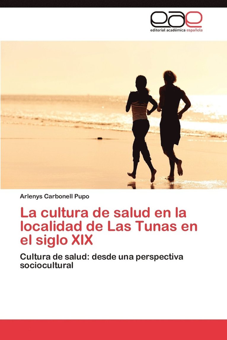 La Cultura de Salud En La Localidad de Las Tunas En El Siglo XIX 1