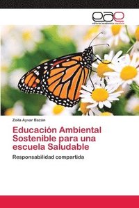 bokomslag Educacin Ambiental Sostenible para una escuela Saludable