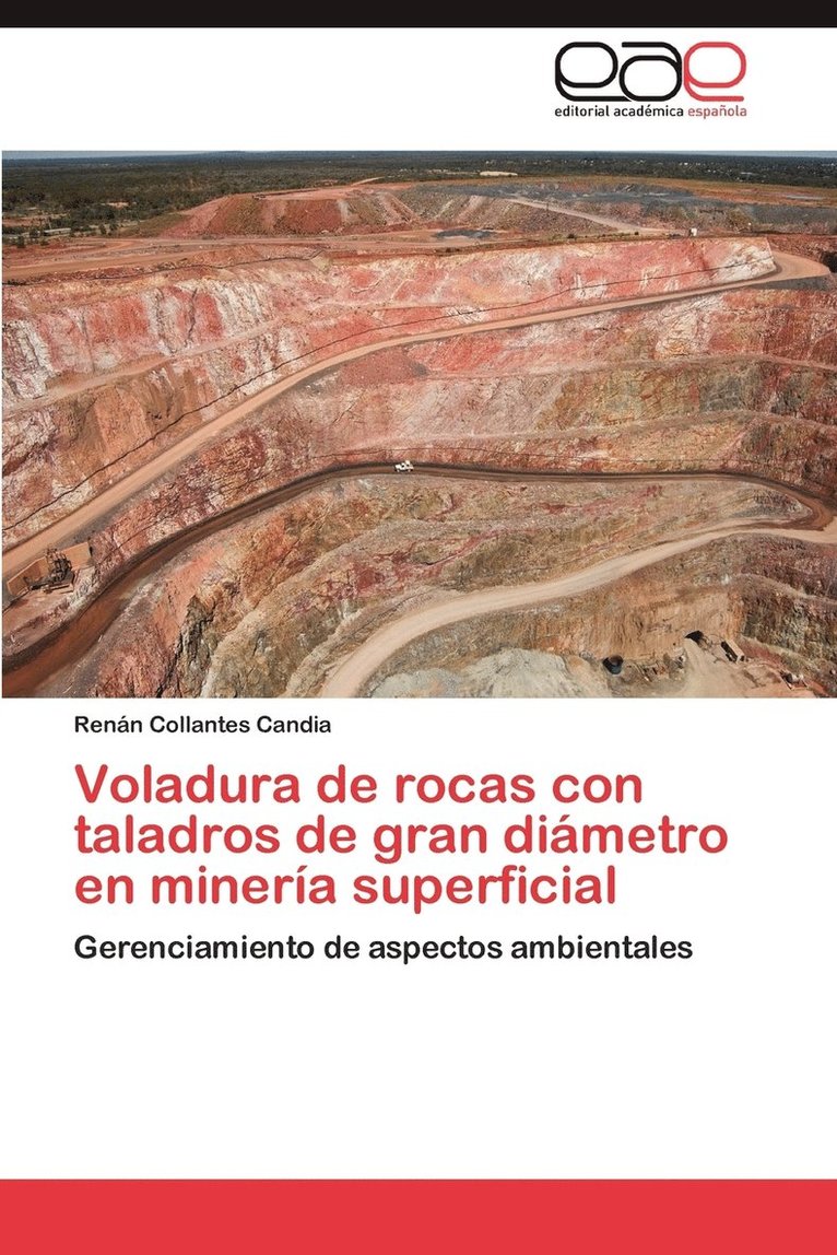 Voladura de Rocas Con Taladros de Gran Diametro En Mineria Superficial 1