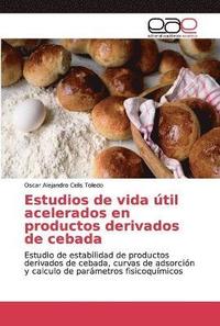 bokomslag Estudios de vida til acelerados en productos derivados de cebada