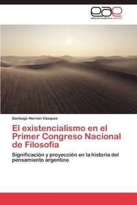 bokomslag El Existencialismo En El Primer Congreso Nacional de Filosofia