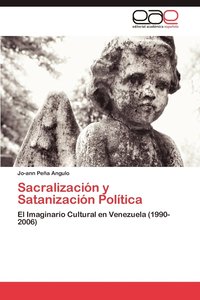 bokomslag Sacralizacion y Satanizacion Politica