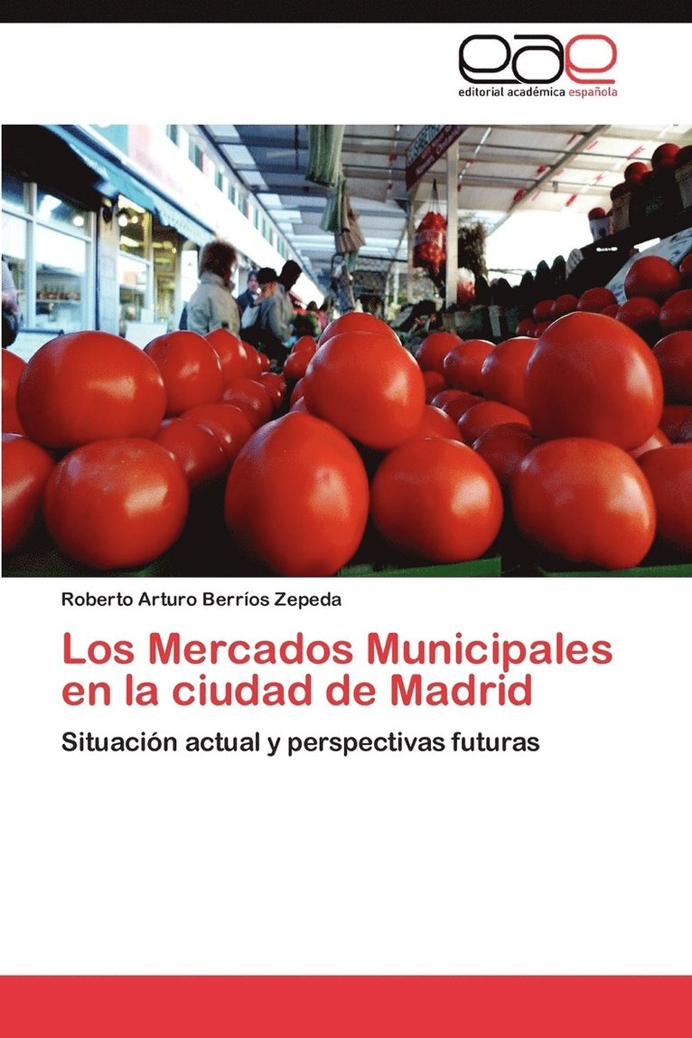 Los Mercados Municipales En La Ciudad de Madrid 1