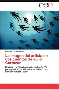 bokomslag La Imagen del Artista En DOS Cuentos de Julio Cortazar