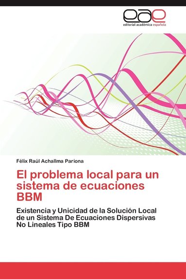 bokomslag El Problema Local Para Un Sistema de Ecuaciones Bbm