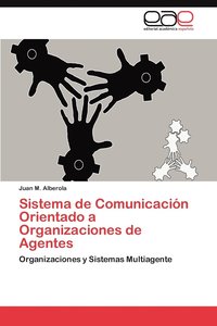 bokomslag Sistema de Comunicacion Orientado a Organizaciones de Agentes