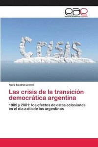 bokomslag Las crisis de la transicin democrtica argentina