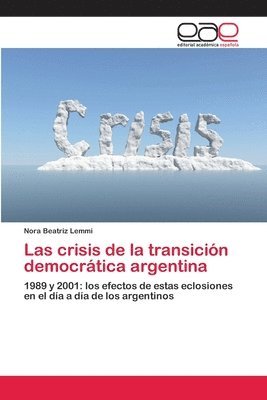Las crisis de la transicin democrtica argentina 1
