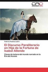 bokomslag El Discurso Paraliterario En Hija de La Fortuna de Isabel Allende