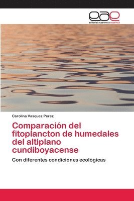 Comparacin del fitoplancton de humedales del altiplano cundiboyacense 1