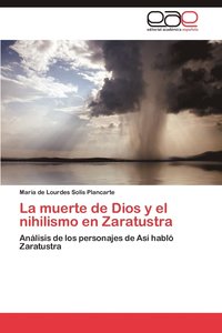 bokomslag La Muerte de Dios y El Nihilismo En Zaratustra