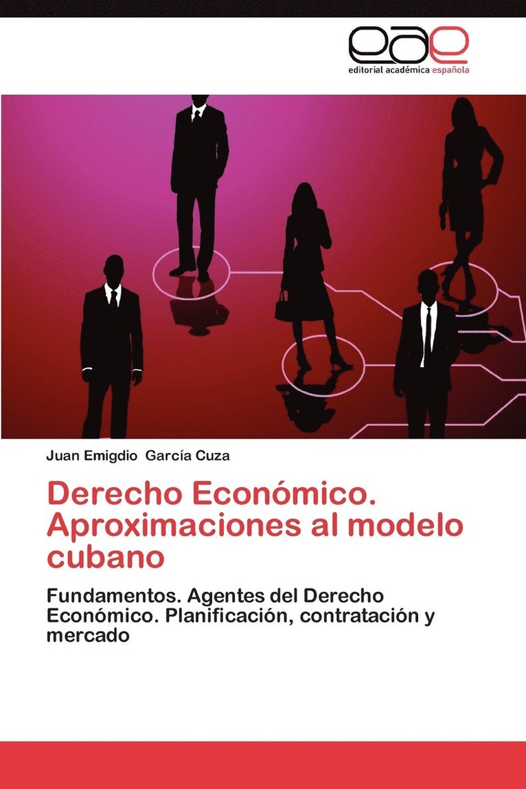 Derecho Economico. Aproximaciones Al Modelo Cubano 1