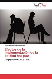 bokomslag Efectos de La Implementacion de La Politica Haz Paz