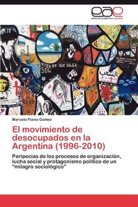 bokomslag El Movimiento de Desocupados En La Argentina (1996-2010)