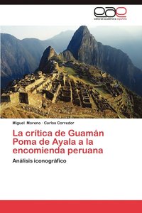 bokomslag La Critica de Guaman Poma de Ayala a la Encomienda Peruana