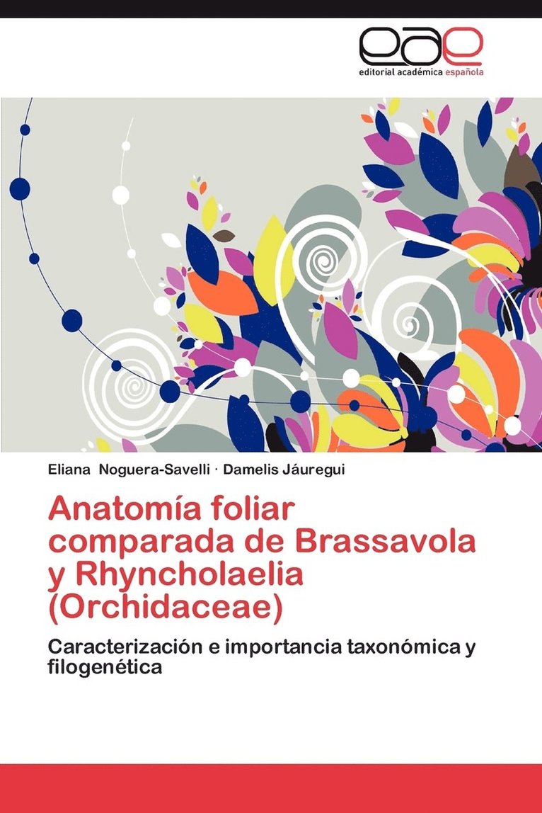Anatomia Foliar Comparada de Brassavola y Rhyncholaelia (Orchidaceae) 1