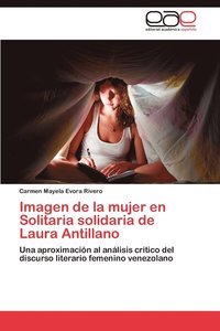bokomslag Imagen de La Mujer En Solitaria Solidaria de Laura Antillano